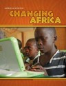 Changing Africa. Rob Bowden and Rosie Wilson - Bowden, Rob Bowden, Rosie Wilson