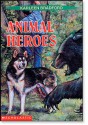 Animal Heroes - Karleen Bradford