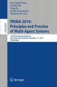 PRIMA 2014: Principles and Practice of Multi-Agent Systems: 17th International Conference, Gold Coast, QLD, Australia, December 1-5, 2014, Proceedings (Lecture Notes in Computer Science) - Hoa Khanh Dam, Jeremy Pitt, Yang Xu, Guido Governatori, Takayuki Ito