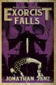 Exorcist Falls: Includes the novella Exorcist Road - Jonathan Janz