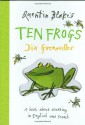 Quentin Blake's Ten Frogs Dix Grenouilles: A book about counting in English and French - Quentin Blake