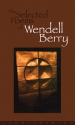 The Selected Poems of Wendell Berry - Wendell Berry