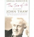 The Two of Us: My Life with John Thaw - Sheila Hancock