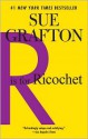 R is for Ricochet (Kinsey Millhone, #18) - Sue Grafton