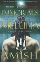 The Immortals of Meluha - Amish Tripathi