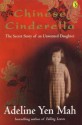 Chinese Cinderella: The Secret Story of an Unwanted Daughter - Adeline Yen Mah