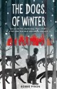 The Dogs of Winter - Bobbie Pyron