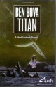 Titan (Sci Fi Essential Books) - Ben Bova