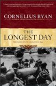 The longest day: June 6, 1944 - Cornelius Ryan