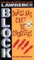 Burglars Can't Be Choosers (Rhodenbarr, #1) - Lawrence Block