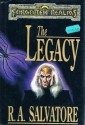 The Legacy (Forgotten Realms: Legacy of the Drow, #1; Legend of Drizzt, #7) - R.A. Salvatore