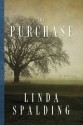 The Purchase - Linda Spalding