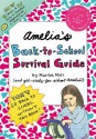 Amelia's Back-to-School Survival Guide - Marissa Moss