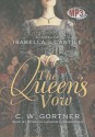 The Queen's Vow - C.W. Gortner, Rosalyn Landor