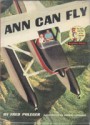 Ann Can Fly (Beginner Books) - Frederick Phleger, Robert Lopshire