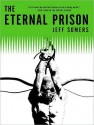 The Eternal Prison - Jeff Somers, Todd McLaren