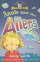 Annie and the Aliens - Emily Smith, Paul Parks