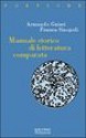 Manuale storico di letteratura comparata - Armando Gnisci, Franca Sinopoli