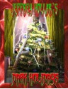 Dark Holidays - Jeffrey Hollar, Blaze McRob, Thomas Arensberg