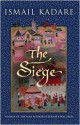 The Siege - Ismail Kadaré, David Bellos