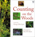 Counting on the Woods - George Ella Lyon