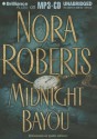 Midnight Bayou - James Daniels, Nora Roberts