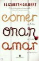 Comer, Orar, Amar - Elizabeth Gilbert, Fernanda Oliveira