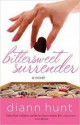 Bittersweet Surrender - Diann Hunt