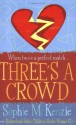 Three's a Crowd - Sophie McKenzie