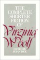 The Complete Shorter Fiction of Virginia Woolf - Virginia Woolf, Susan Dick