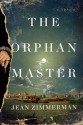 The Orphanmaster - Jean Zimmerman