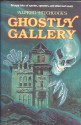 Alfred Hitchcock's Ghostly Gallery - Robert Louis Stevenson, H.G. Wells, Lord Dunsany, Alfred Hitchcock, Robert Arthur, Francis Marion Crawford, A.M. Burrage, Algernon Blackwood, Walter Brooks, Henry Kuttner