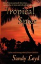 Tropical Spice - Sandy Loyd