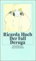 Der Fall Deruga - Ricarda Huch