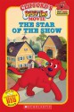 Clifford the Big Red Dog: Clifford's Really Big Movie: The Star of the Show (Big Red Reader Series) - Dena Neusner, Barry Goldberg