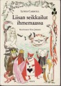 Liisan Seikkailut Ihmemaassa - Lewis Carroll, Tove Jansson, Anni Swan