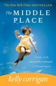 The Middle Place - Kelly Corrigan