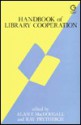 Handbook of Library Cooperation - Alan F. Macdougall, Ray Prytherch