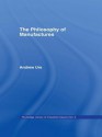 Philosophy of Manufactures - Andrew Ure