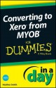 Converting to Xero from Myob in a Day for Dummies - Heather Smith