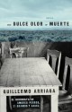 Un Dulce olor a muerte (Sweet Scent of Death) (Atria Espanol) (Spanish Edition) - Guillermo Arriaga, Alan Page