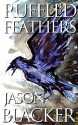 Ruffled Feathers - Jason Blacker