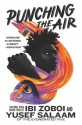 Punching the Air - Yusef A. Salaam, Ibi Zoboi