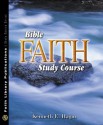 Bible Faith Study Course - Kenneth E. Hagin