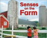 Senses on the Farm - Shelley Rotner