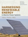 Harnessing Renewable Energy In Electric Power Systems - Boaz Moselle, Jorge Padilla, Richard Schmalensee