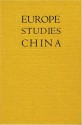 Europe Studies China: Papers from an International Conference on the - Ming Wilson