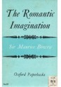 The Romantic Imagination - Cecil Maurice Bowra