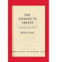 [(The Courage to Create)] [Author: Rollo May] published on (April, 1994) - Rollo May