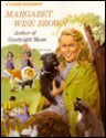 Margaret Wise Brown: Author of Goodnight Moon - Carol Greene, Steven Dobson